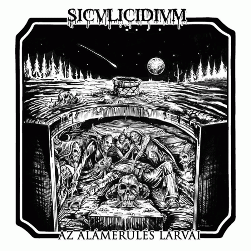 Siculicidium : Az Alámerülés Lárvái